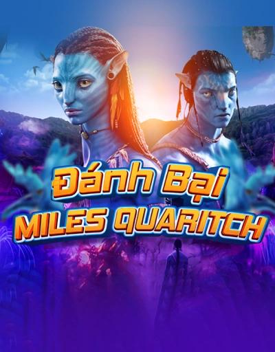 Đánh bại Miles Quaritch