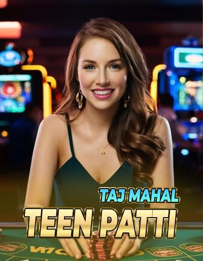 Taj Mahal Teen Patti